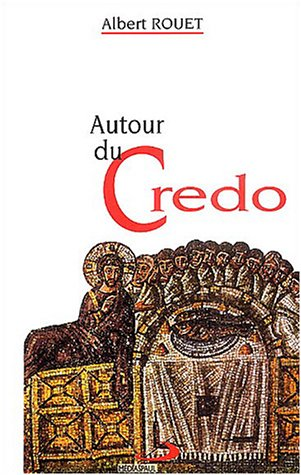 Autour du Credo