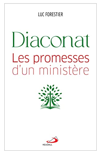 Diaconat. Les promesses d'un ministère