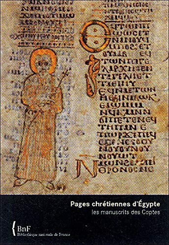 Pages chrétiennes d'Egypte. Les manuscrits des Coptes