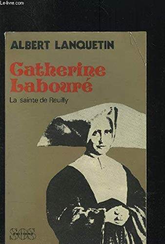 Catherine Labouré, la sainte de Reuilly