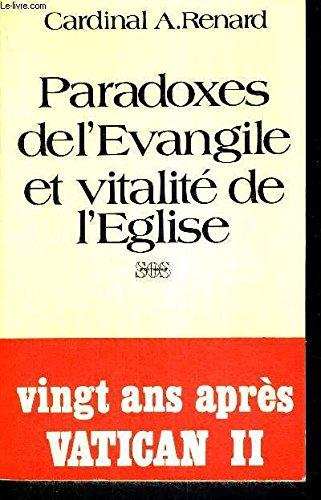 Paradoxes de l'Evangile et vitalité de l'Eglise