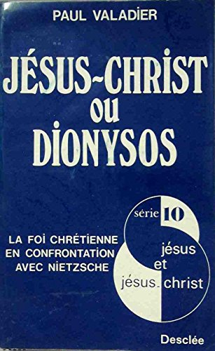 Jesus-Christ ou dionysos