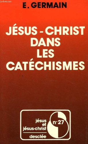 Jésus-Christ dans les catéchismes