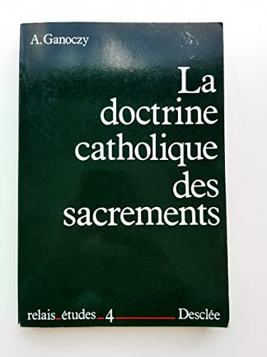 La doctrine catholique des sacrements