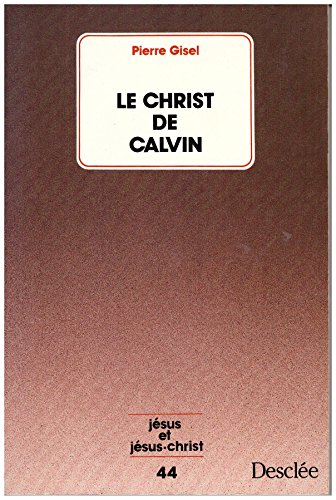 Le Christ de Calvin