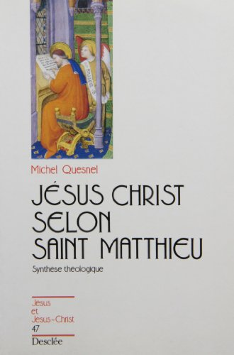 Jésus-Christ selon Saint Matthieu