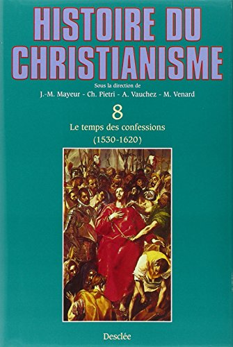 Histoire du christianisme, des origines à nos jours, tome 8