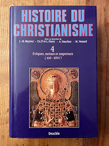 Histoire du christianisme, des origines à nos jours, tome 4