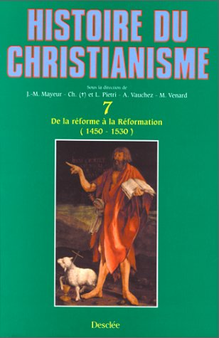 Histoire du christianisme, des origines à nos jours, tome 7