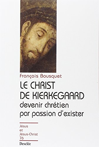 Le Christ de Kierkegaard