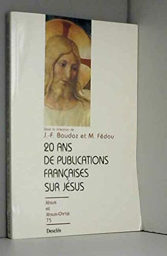 Vingt ans de publications françaises sur Jésus