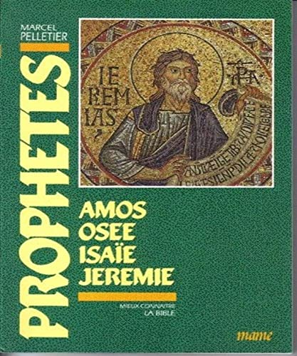 Prophètes Amos, Osée, Isaïe, Jérémie