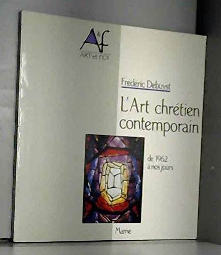 L'Art chrétien contemporain de 1962 à nos jours