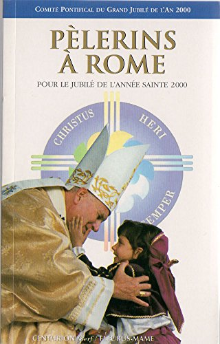 Pèlerins à Rome pour le jubilé de l'année sainte 2000