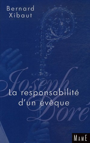 Joseph Doré, la responsabilité d'un évèque