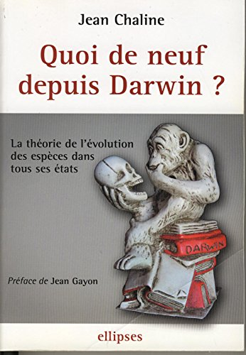 Quoi de neuf depuis Darwin ?