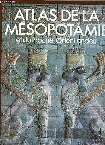 Atlas de la Mésopotamie et du proche orient ancien