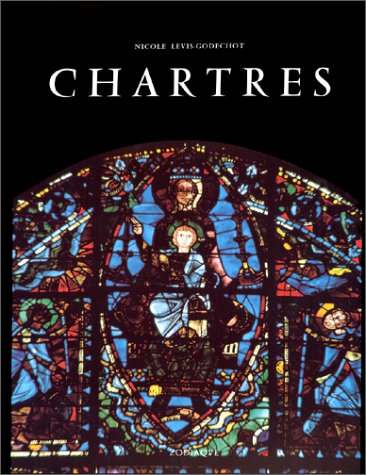 Chartres révélée par sa sculpture et ses vitraux