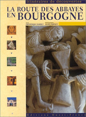La route des abbayes de Bourgogne