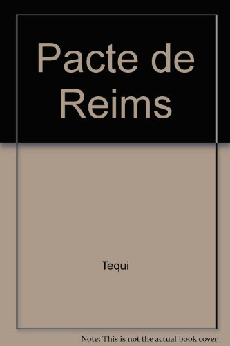 Le pacte de Reims et la vocation de la France