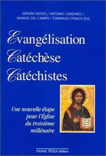 Evangélisation, catéchèse, catéchistes
