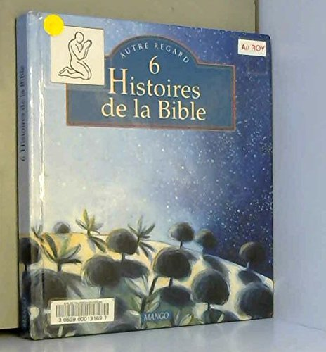 6 Histoires de la Bible
