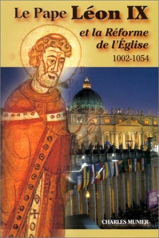 Le pape Léon IX et la réforme de l'Église
