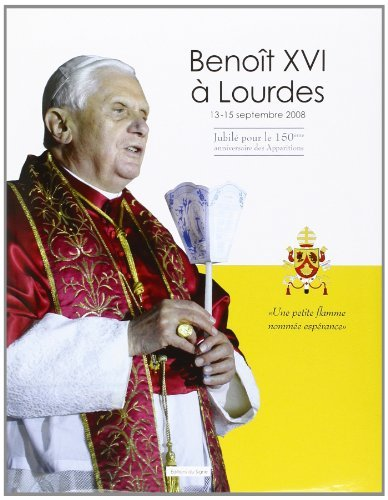 Benoît XVI à Lourdes : 
