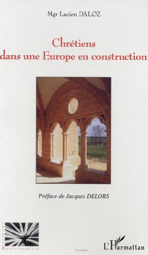 Chrétiens dans une Europe en construction