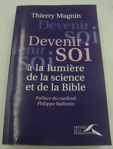 Devenir soi à la lumière de la science et de la Bible