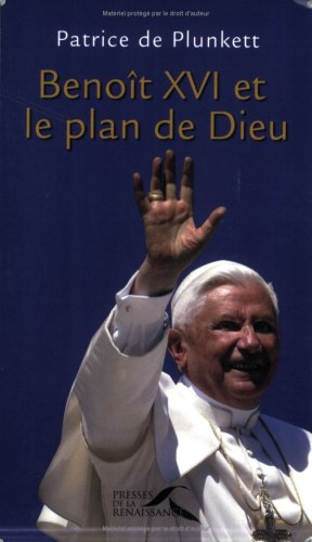 Benoit XVI et le plan de Dieu