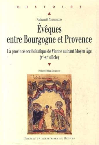 Évêques entre Bourgogne et Provence (Ve-XIe siècle)