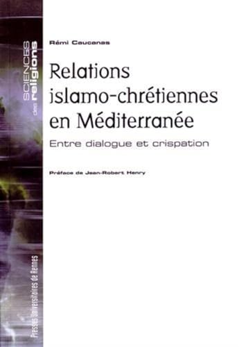 Relations islamo-chrétiennes en Méditerranée