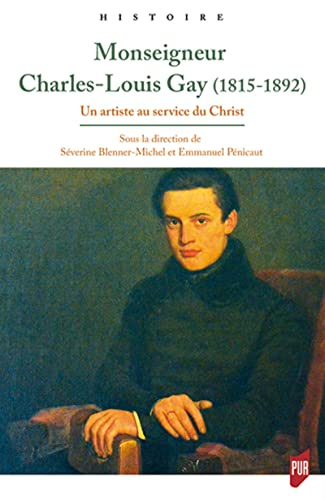 Mgr Charles-Louis Gay, 1815-1892