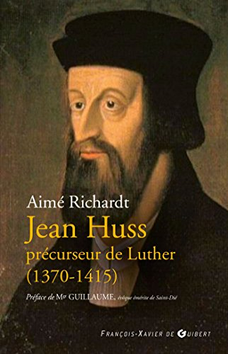 Jean Huss, précurseur de Luther