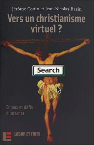Vers un christianisme virtuel ?