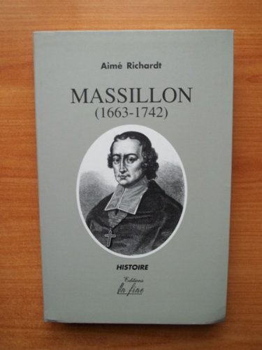 Massillon. (1663- 1742)