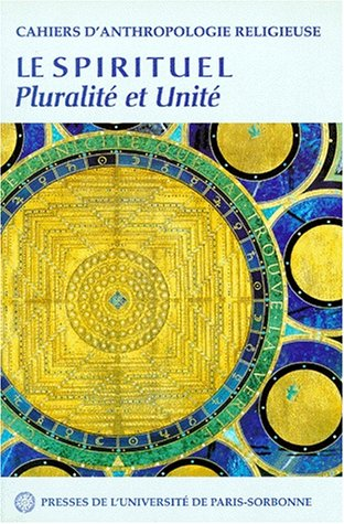 Le Spirituel : Pluralité et Unité