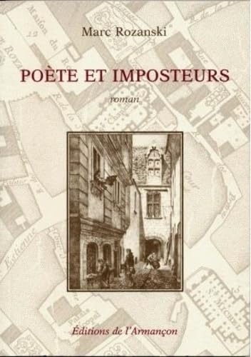 Poète et imposteurs : ou comment monsieur de La Monnoye, poète, élucida les circonstances de la mort d'un confrère à Dijon, en l'an de grâce 1697