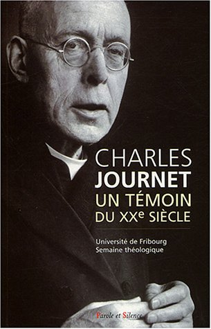 Charles Journet : un témoin du XXe siècle