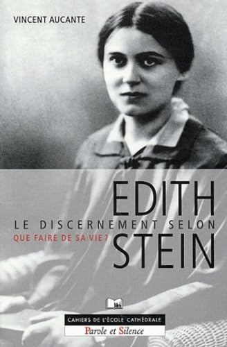 Le discernement selon Edith Stein