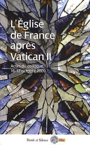 L' Église de France après Vatican II :1965-1975 : actes du Colloque 