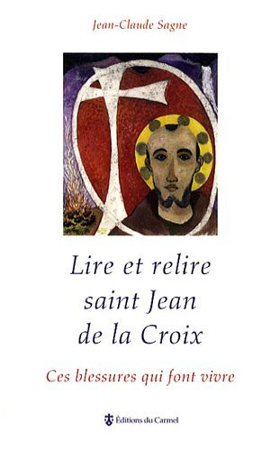Lire et relire saint Jean de la Croix