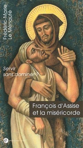 François d'Assise et la miséricorde