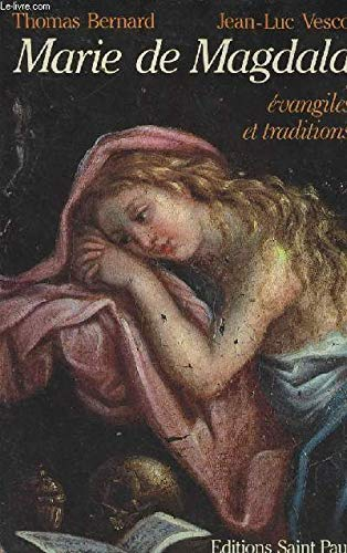 Marie de Magdala ; Évangiles et traditions
