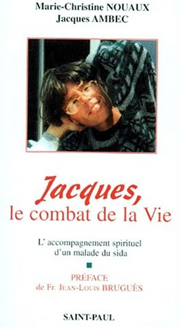 Jacques, le combat de la Vie
