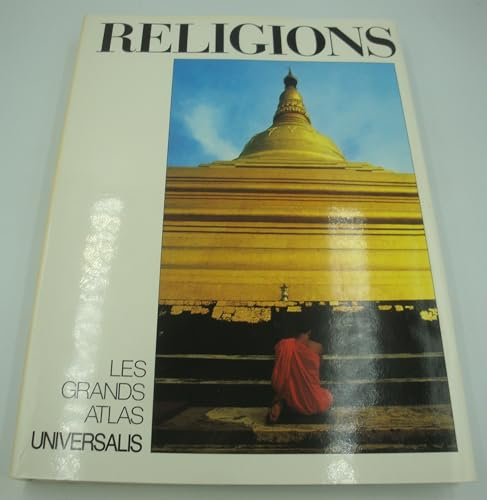 Encyclopaedia Universalis. Le grand atlas des religions. [1988]