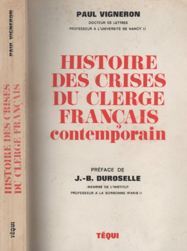 Histoire des crises du clergé français contemporain