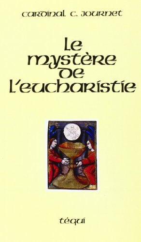 Le mystère de l'eucharistie