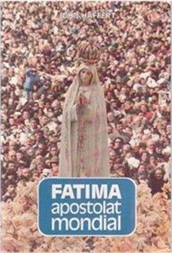 Fatima, apostolat mondial